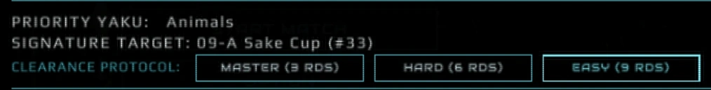 Three lines of the selected opponent's dossier: PRIORITY YAKU: Animals, SIGNATURE TARGET: 09-A Sake Cup (#33), and CLEARANCE PROTOCOL with three buttons reading MASTER (3 RDS), HARD (6 RDS) and EASY (9 RDS), the last one lit.